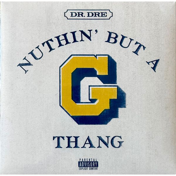 Dr. Dre - Nuthin' But a "G" Thang 7" vinyl cover