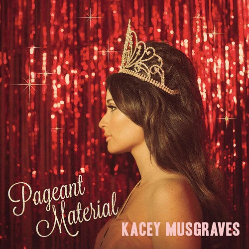 Kacey Musgraves - Pageant Material (10th Anniversary Edition) - LP