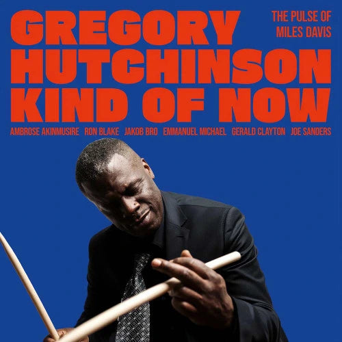 [Pre Order] Gregory Hutchinson - Kind of Now: The Pulse of Miles Davis - LP *