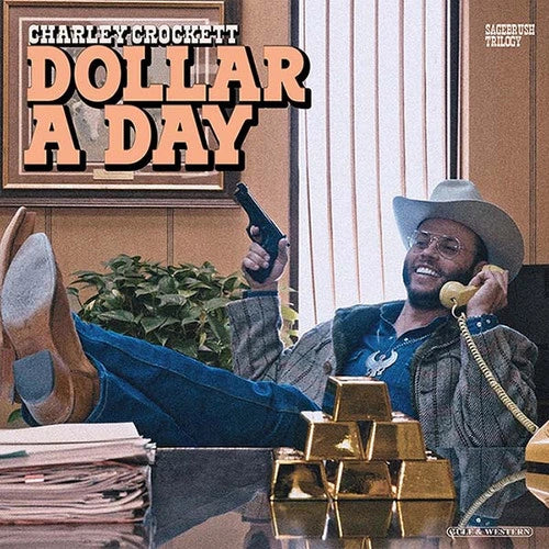 Charley Crockett - Dollar a Day - LP