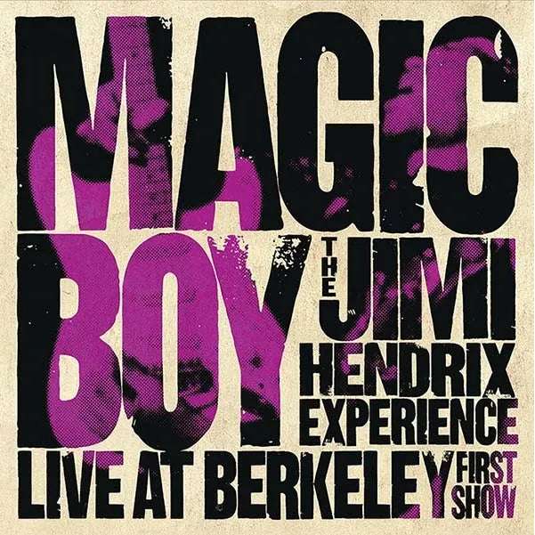 The Jimi Hendrix Experience - Magic Boy: Live at Berkeley (First Show) cover