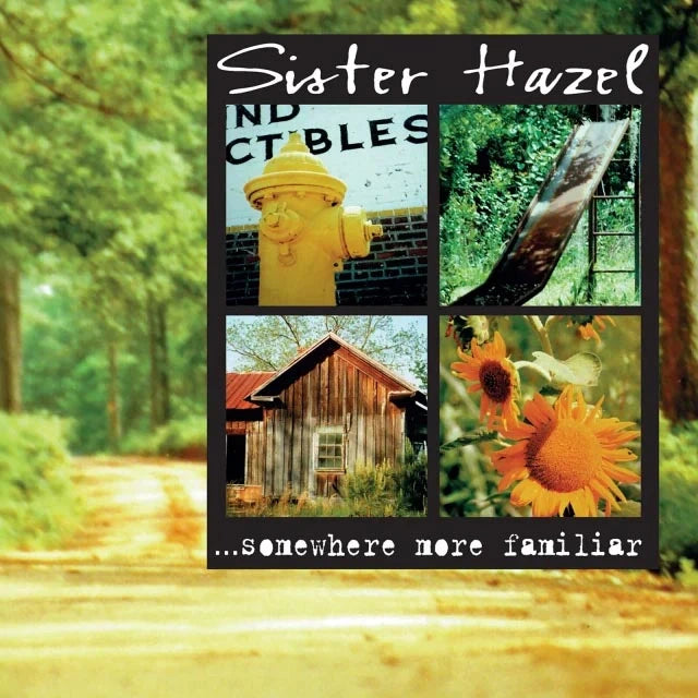 Sister Hazel - Somewhere More Familiar cover