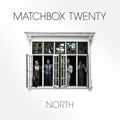 Matchbox Twenty - North - Rocktober LP
