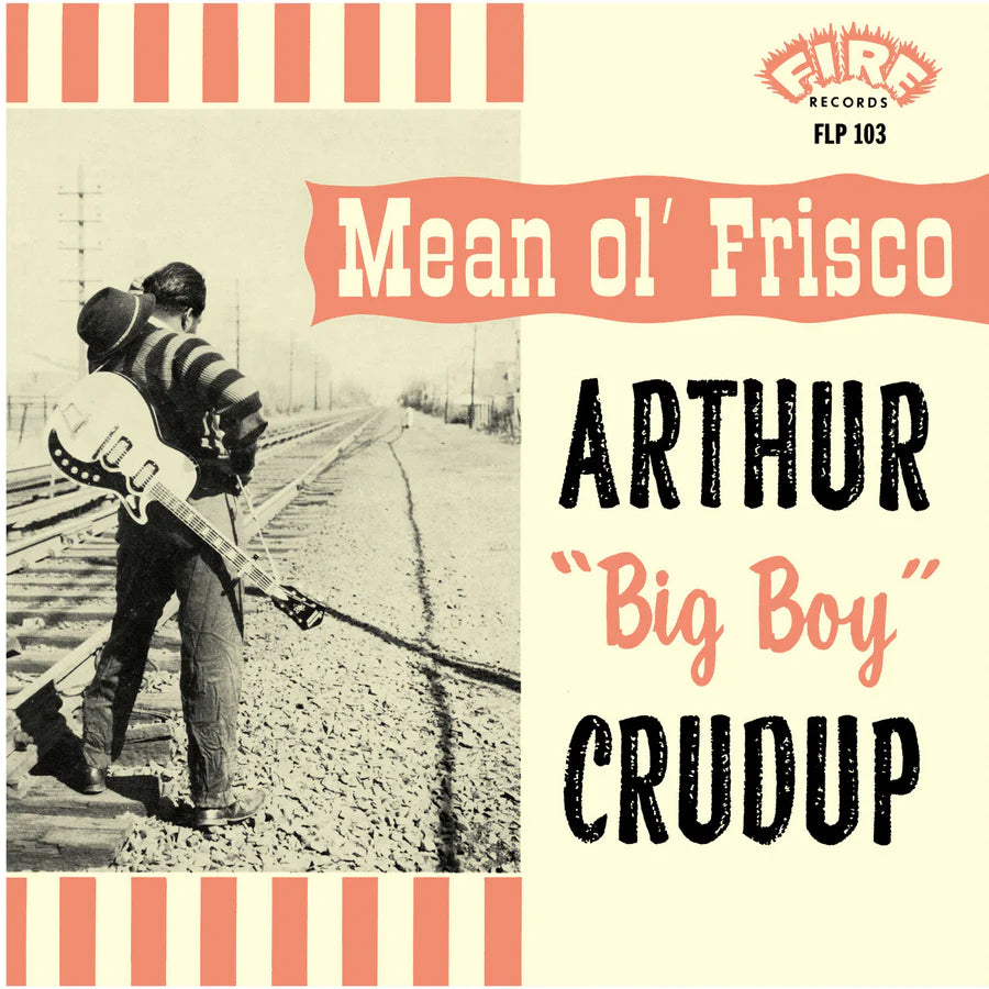 Arthur "Big Boy" Crudup - Mean Ol' Frisco - Japanese Import LP