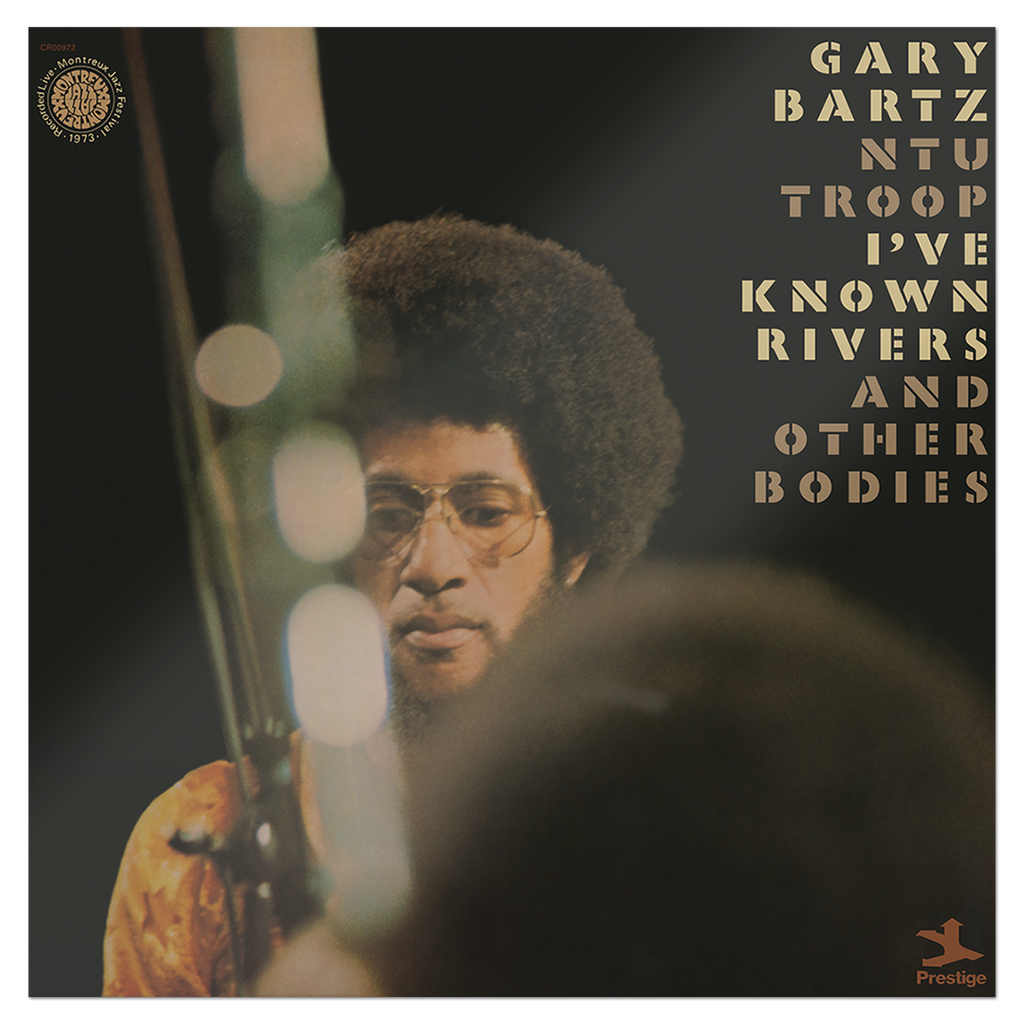 Gary Bartz NTU Troop - I've Known Rivers and Other Bodies - Jazz Dispensary LP