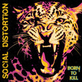[Pre Order] Social Distortion - Born To Kill - LP  *