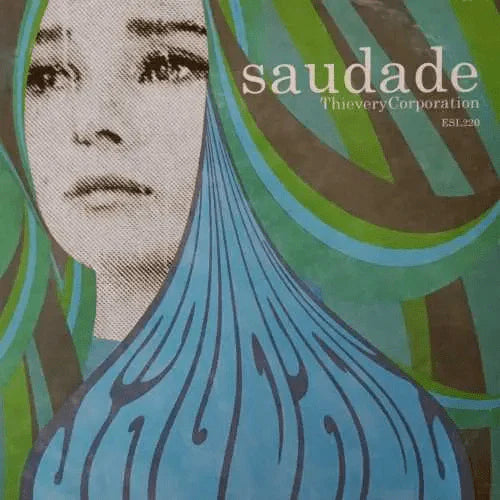 Thievery Corporation - Saudade - LP
