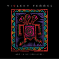 Violent Femmes - Add It Up (1981-1993) album cover