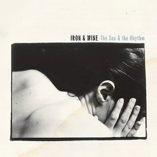 Iron & Wine - The Sea and The Rhythm - LP