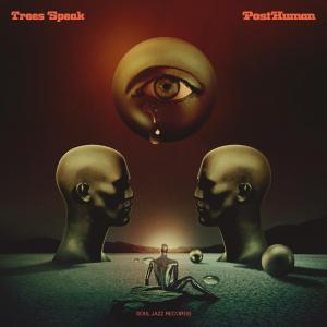 Trees Speak - PostHuman - LP