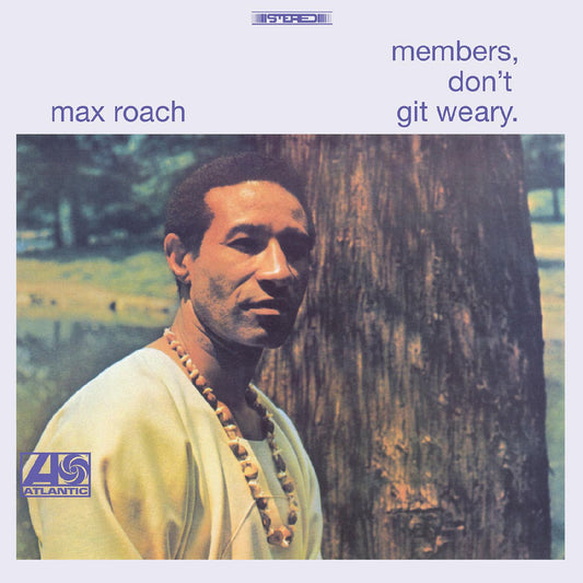 Max Roach - Members, Don't Git Weary - LP