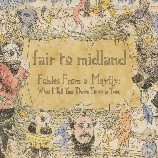 Fair to Midland - Fables From A Mayfly: What I Tell You Three Times Is True - Música en LP de vinilo 
