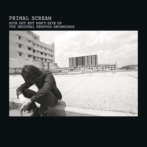Primal Scream - Give Out But Don't Give Up - LP