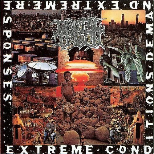 Brutal Truth - Extreme Conditions Demand Extreme Responses - LP