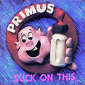 Primus – Suck On This – LP 