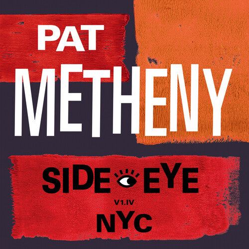 Pat Metheny - Side-Eye NYC V1. IV - LP