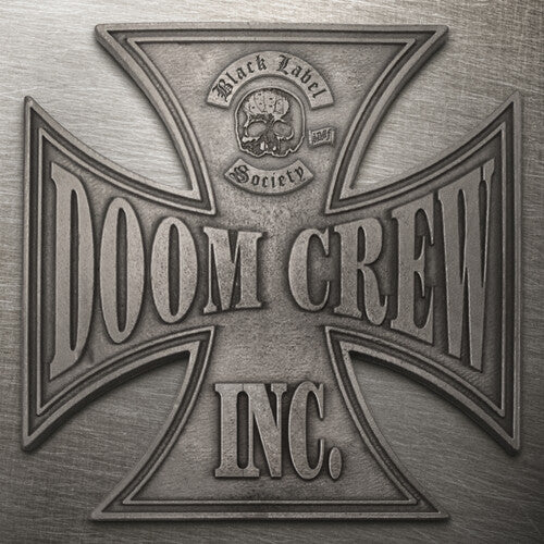 Black Label Society – Doom Crew Inc – Indie-LP 