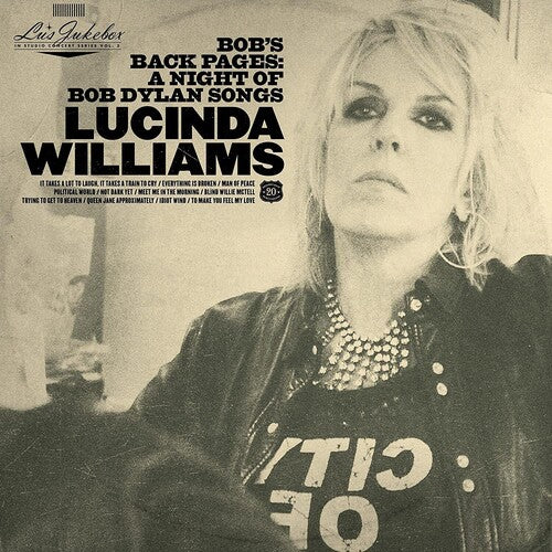 Lucinda Williams - Lu's Jukebox Vol. 3: Bob's Back Pages: A Night Of Bob Dylan Songs - LP
