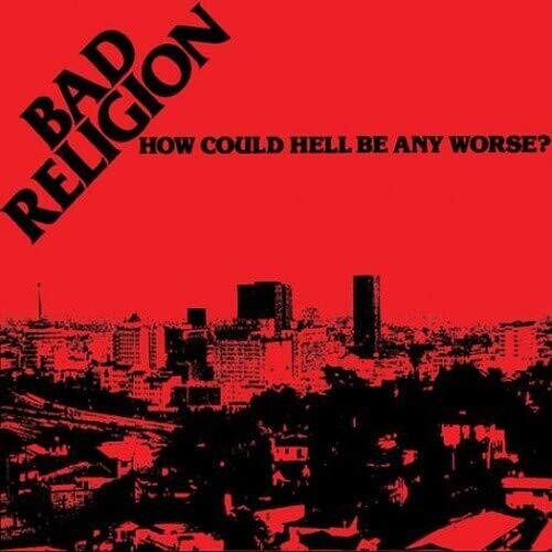 Bad Religion - How Could Hell Be Any Worse? - LP