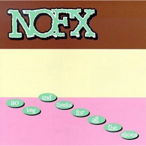 NOFX - So Long and Thanks for All the Shoes - LP