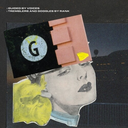 Guided by Voices - Tremblers And Goggles By Rank - LP