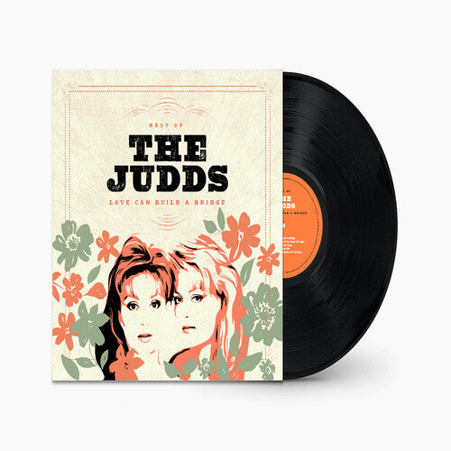 The Judds - El amor puede construir un puente: Lo mejor de los Judds - LP