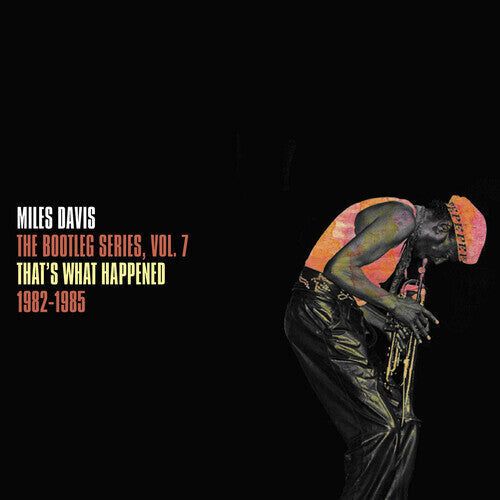 Miles Davis - La serie pirata vol. 7: Eso es lo que pasó 1982-1985 - LP 