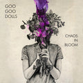Goo Goo Dolls - Chaos In Bloom - LP