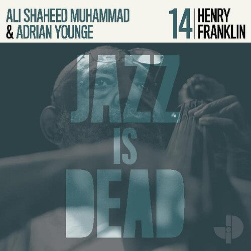Henry Franklin, Adrian Younge &amp; Ali Shaheed Muhammad - Jazz Is Dead 14 - LP 