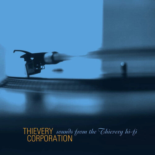 Thievery Corporation -  Sounds From The Thievery HI FI - LP