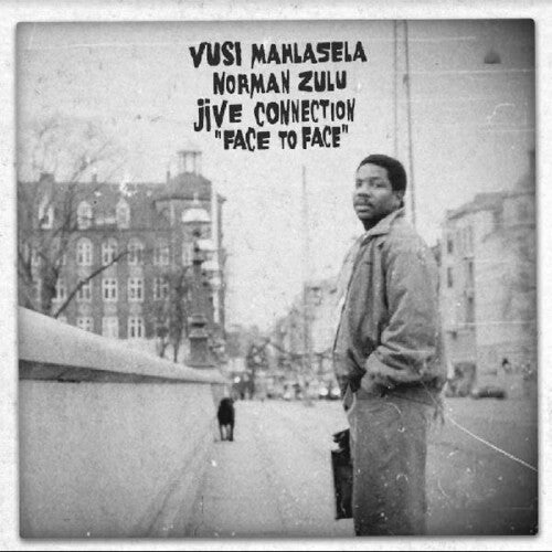 Vusi Mahlasela, Norman Zulu, Jive Connection – Face To Face LP 