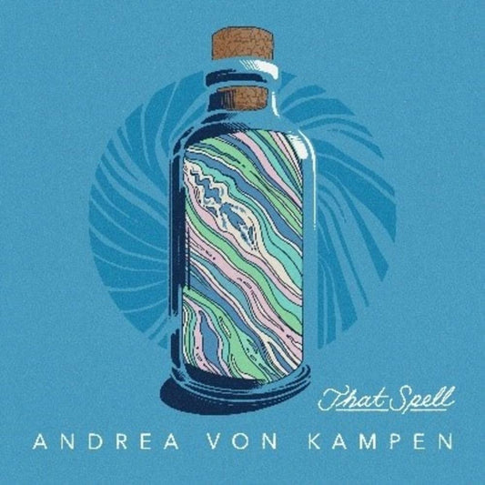 Andrea Von Kampen - That Spell - LP