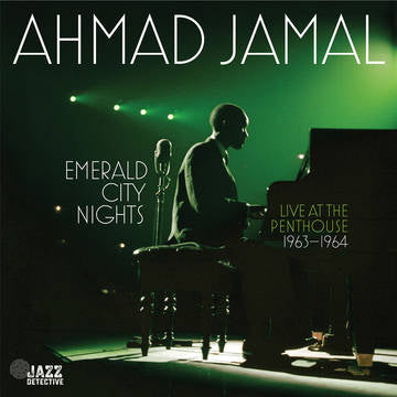 Ahmad Jamal – Emerald City Nights: Live At The Penthouse (1963–1964) – RSD LP