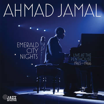 Ahmad Jamal - Emerald City Nights: Live At The Penthouse (1965-1966) - RSD LP
