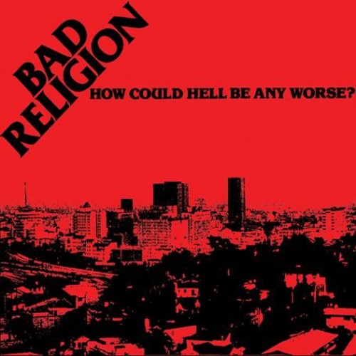 Bad Religion - How Could Hell Be Any Worse - LP