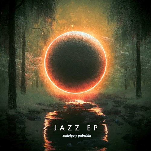 Rodrigo y Gabriela – The Jazz – EP