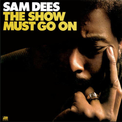 Sam Dees - The Show Must Go On - Pure Pleasure LP