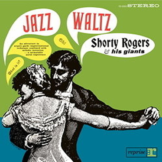 Shorty Rogers &amp; His Giants – Jazz Waltz – Pure Pleasure LP