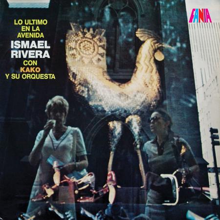 Ismael Rivera con Kako Y Su Orquesta - Lo Ultimo en la Avenida - LP