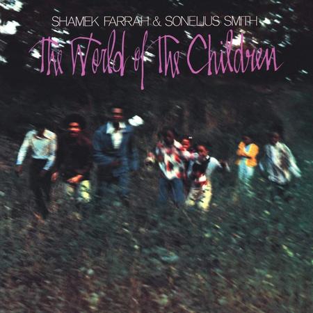 Shamek Farrah & Sonelius Smith - The World Of The Children - Pure Pleasure LP