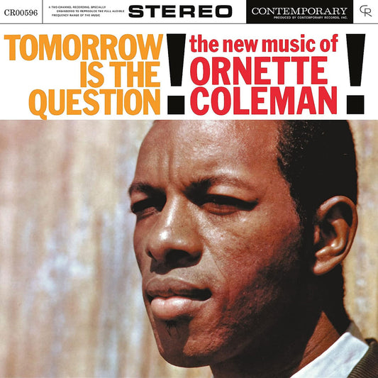 (Pre-pedido) Ornette Coleman - ¡Mañana es la pregunta! - LP contemporáneo *