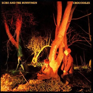 Echo &amp; the Bunnymen – Crocodiles – LP 