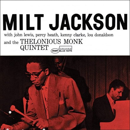 Milt Jackson - Milt Jackson & The Thelonious Monk Quintet - Blue Note Classic LP
