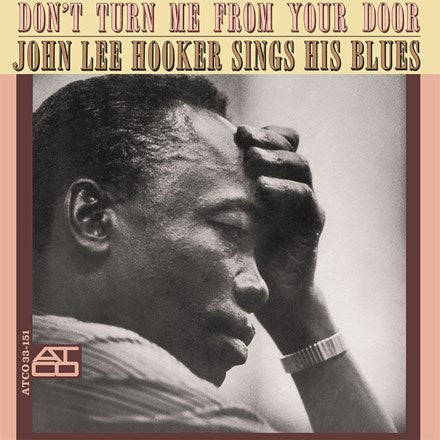 John Lee Hooker - Don't Turn Me From Your Door - Speakers Corner LP