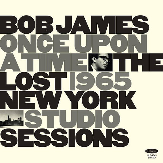 Bob James - Once Upon A Time: The Lost 1965 New York Studio Sessions - LP