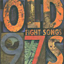 Old 97's - Fight Songs - LP