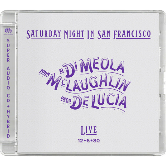 Al Di Meola, John McLaughlin & Paco DeLucia - Saturday Night In San Francisco - Impex SACD