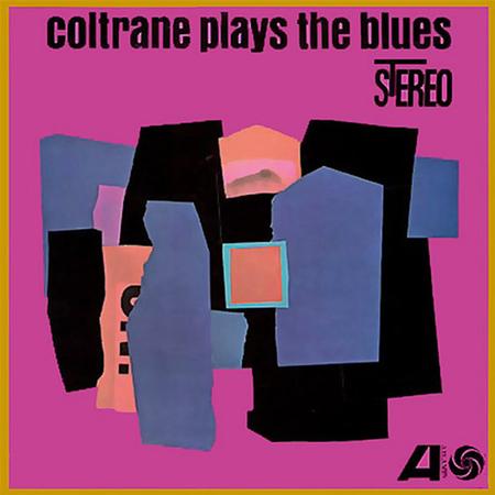 John Coltrane - Coltrane Plays The Blues - ORG LP