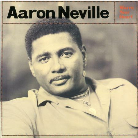 Aaron Neville - Calienta tu corazón - Analog Productions 45rpm LP