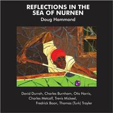 Doug Hammond &amp; David Durrah - Reflections In The Sea Of Nurnen - Pure Pleasure LP